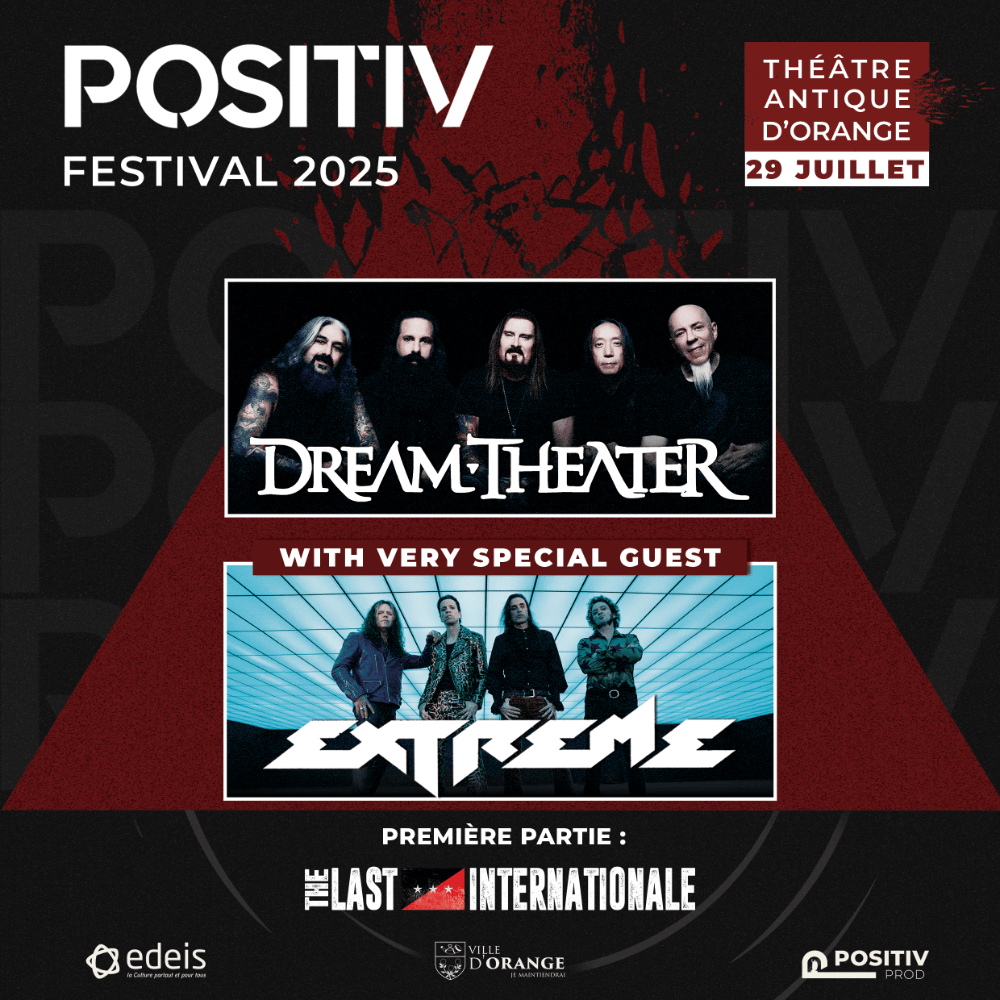 DREAM THEATER et EXTREME à l’affiche du POSITIV FESTIVAL (Orange, le 29/07/25)